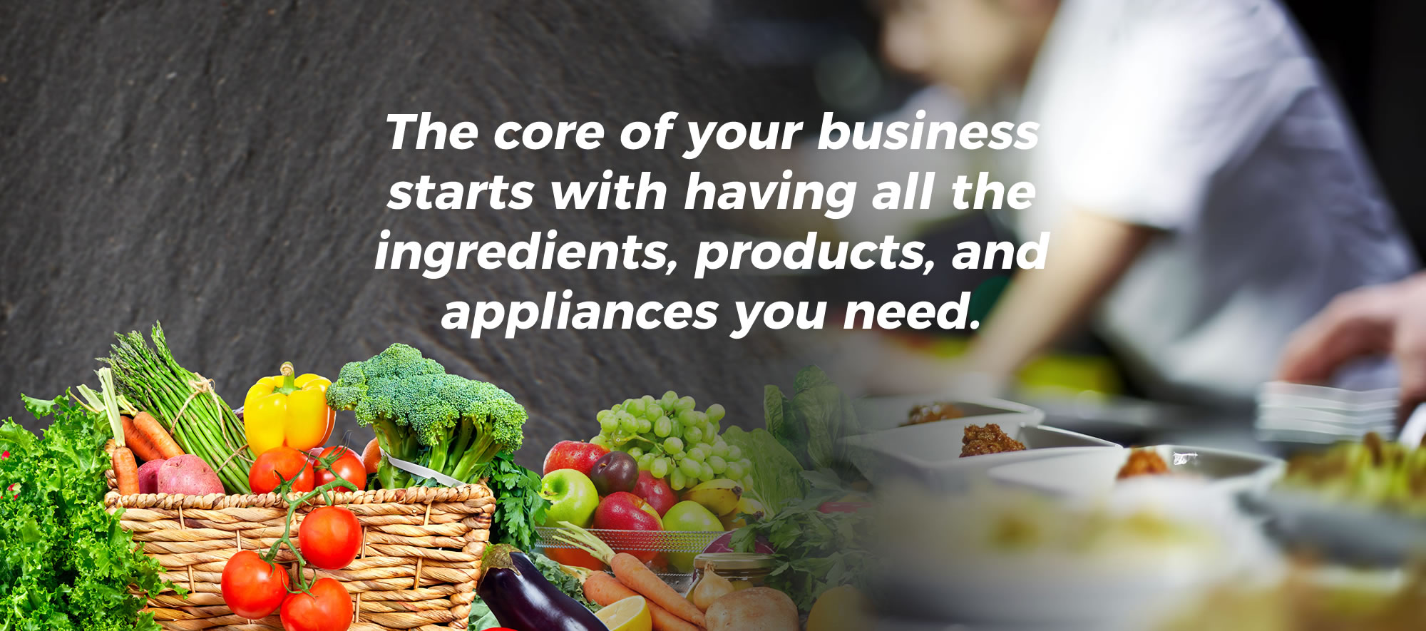 The core of your business starts with having all the ingredients, products, and appliances you need